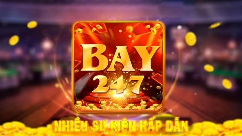 Ưu đãi cực khủng tại Bay247