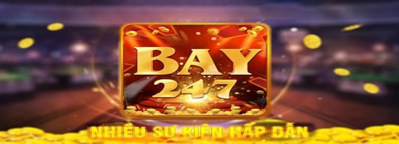 Chơi gì tại cổng game Bay 247?